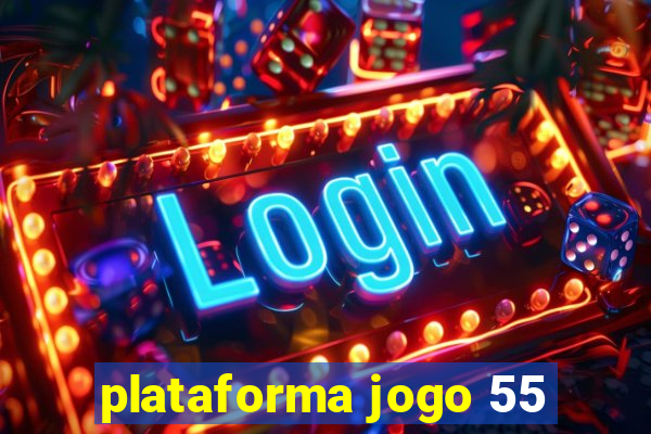 plataforma jogo 55